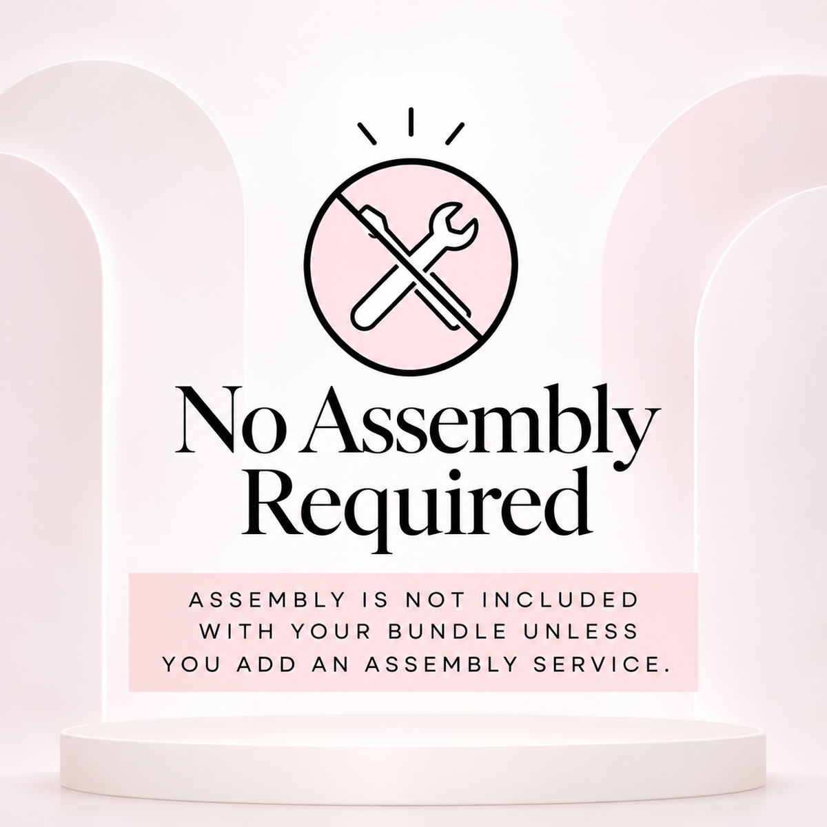 no assembly required