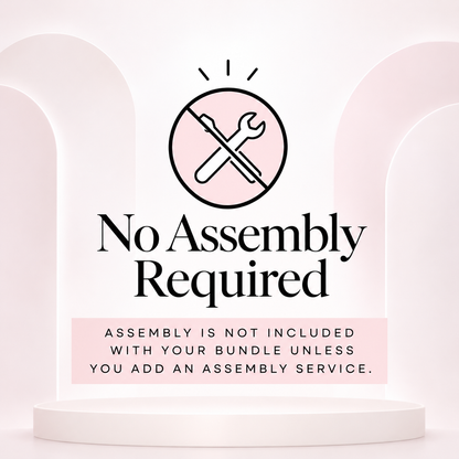 No Assembly Required
